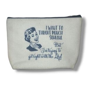 NWOT "I Want to Throat Punch Someone" Cosmetic Bag